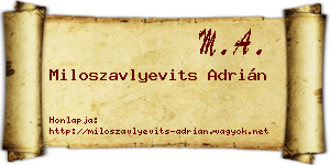 Miloszavlyevits Adrián névjegykártya